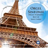 Orgelsinfonie / Organ Symphony: Best of Saint-Saens / Fremaux, CBSO