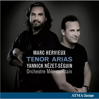 Tenor Arias / Marc Hervieux, Yannick Nezet-Seguin
