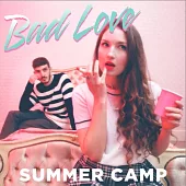 Summer Camp / Bad Love