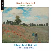 In Ravel’s Garden / Duo Carriere