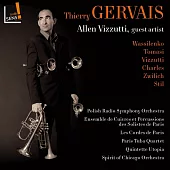 Works for Trumpet / Thierry Gervais; Allen Vizzutti; Radio Polish Symphony Orchestra; Ensemble de cuivres et percussions des sol