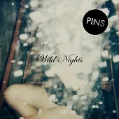 PINS / Wild Nights (LP+CD)