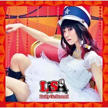 LiSA / Rally Go Round (CD+DVD初回盤)