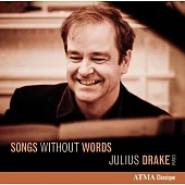 Songs without words / Julius Drake