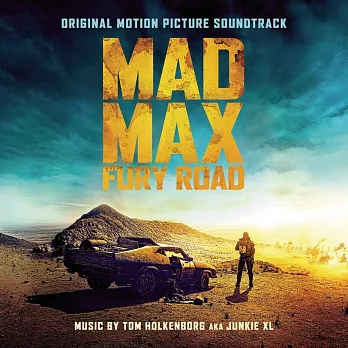 O.S.T. / Junkie XL - Mad Max: Fury Road
