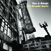 Eric Alexander Quartet: Blues At Midnight
