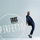 Eros Ramazzotti / Perfetto (International Deluxe Version)