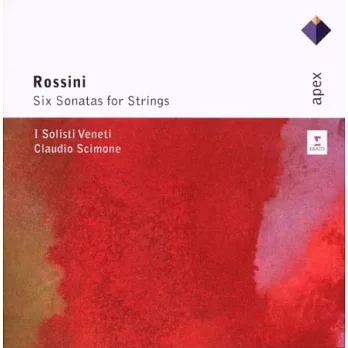 Rossini : Sei Sonate a quattro / Claudio Scimone and I Solisti Veneti