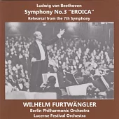 Furtwangler conducts Beethoven symphony No.3 and rehearsal of Symphony No.7