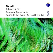 Tippett : Concerto for Double String Orchestra, Fantasia Concertante & Ritual Dances / Andrew Davis