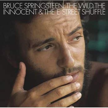 Bruce Springsteen / The Wild, The Innocent and The E Street Shuffle (2014 Re-master)