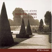Theodore Dubois serious Vol.1~Piano Trios / Trio Hochelaga