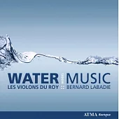Handel Water music / Les Violons Du Roy