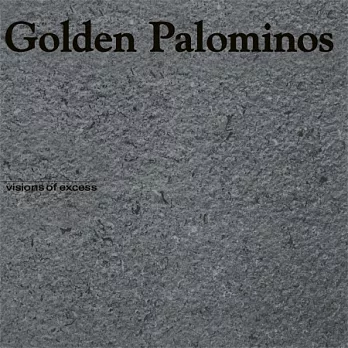 Golden Palominos / Visions Of Excess (180g LP)