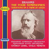 Brahms : The Four Symphonies / Variations on a Theme by Haydn / Gyorgy Lehel / Gyula Nemeth / Budapest Symphony Orchestra (3CD)
