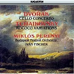 Dvorak : Cello Concerto / Tchaikovsky : Rococo Variations / Miklos Perenyi / Ivan Fischer / Budapest Festival Orchestra