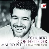 Schubert: Goethe Lieder / Mauro Peter