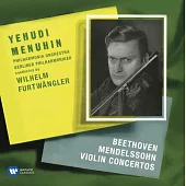 貝多芬、孟德爾頌：小提琴協奏曲 / 曼紐因〈小提琴〉福特萬格勒〈指揮〉愛樂管弦樂團與柏林愛樂