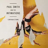 Paul Smith & The Intimations / Contradictions