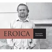 Eroica: Konstantin Scherbakov / Scherbokov(piano)