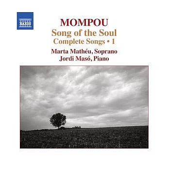 MOMPOU,: Songs (Complete), Vol. 1/ Matheu(soprano), Maso(piano)