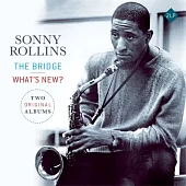 Sonny Rollins / 《The Bridge》、《What’s New》(180g 2LP)