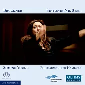 Bruckner: Symphony No. 0 in D minor ’Nullte’ / Hamburg Philharmonic Orchestra, Simone Young (SACD)
