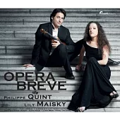 Opera Breve / Philippe Quint, Lily Maisky (SACD Hybrid)