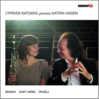 Brahms, Saint-Saens, Crusell clarinet works / Cyprien Katsaris, Katrin Hagen