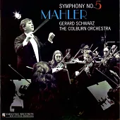 Mahler:Symphony No. 5 / Gerard Schwarz (Conductor), The Colburn Orchestra
