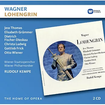 Home Of Opera:Wagner - Lohengrin / Kempe / Wiener Philharmoniker, Thomas, Grummer, Ludwig, Fischer-Dieskau (3CD)
