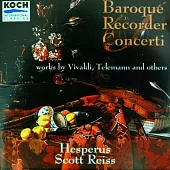 Scott Reiss - Baroque Recorder Concerti / Ensemble Hesperus