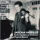Heifetz with Munch - Mendelssohn and Beethoven violin concerto / Heifetz,Munch