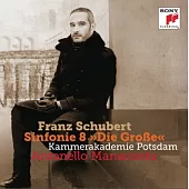 Schubert: Symphony No. 8 / Antonello Manacorda / Kammerakademie Potsdam