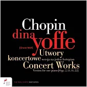 Chopin concert works / version for solo piano / Dina Yoffe