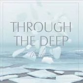 The fin. / Through The Deep