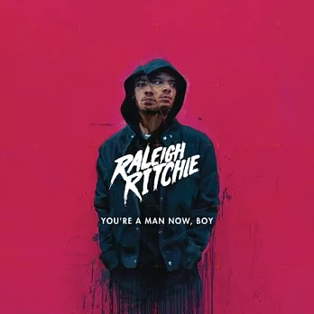 Raleigh Ritchie / You’re A Man Now, Boy