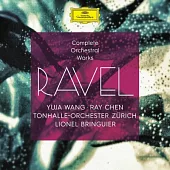 Ravel : Complete Orchestral Works / Tonhalle-Orchester Zurich / Bringuier, Yuja Wang, Ray Chen (4CD)