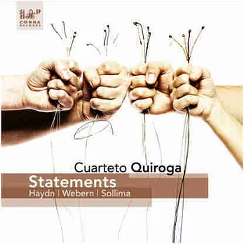 Statements~string quartet by Haydn, Webern, Sollima / Cuarteto Quiroga