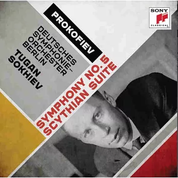 Prokofiev: Symphony No. 5 & Scythian Suite / Tugan Sokhiev