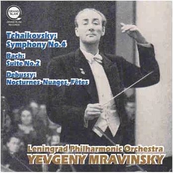 Mravinsky conducts Tachaikovsky symphony No.4 / Mravinsky