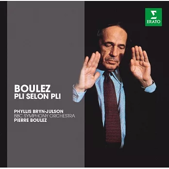 Erato Story - Boulez: Pli selon pli / Pierre Boulez
