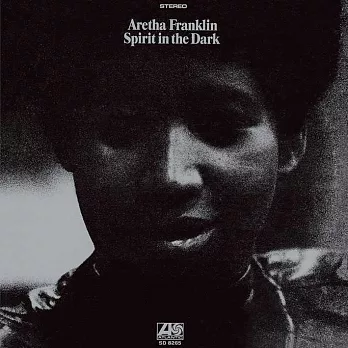 Aretha Franklin / Spirit In The Dark