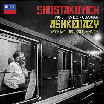 Shostakovitch: Piano Trios 1 & 2 / Vladimir Ashkenazy, piano / Zsolt-Tihamer Visontay, violin / Mats Lidstrom, cello