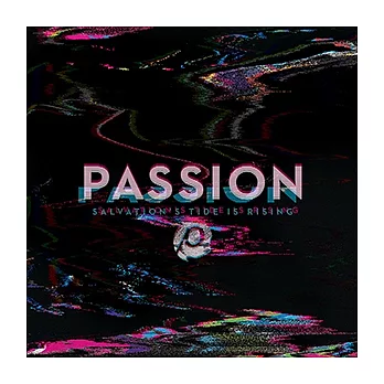 V.A. / PASSION / Salvation’s Tide Is Rising