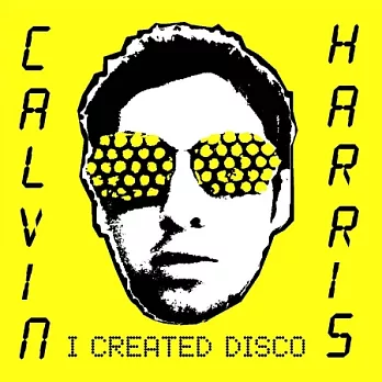 Calvin Harris / I Created Disco (2Vinyl)