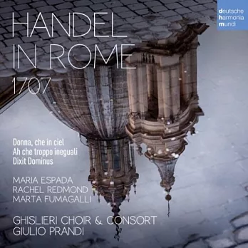 Handel in Rome 1707 / Giulio Prandi (CD)