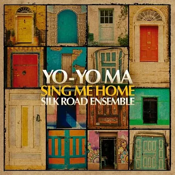 Sing Me Home / Yo-Yo Ma & The Silk Road Ensemble ( Longplay 33 1/3)
