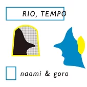 naomi&goro / RIO&TEMPO (CD)
