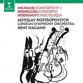 羅斯托波維奇世紀典藏─米堯&奧乃格：第一號大提琴協奏曲 / 羅斯托波維奇〈大提琴〉肯特長野〈指揮〉倫敦交響樂團 (CD)